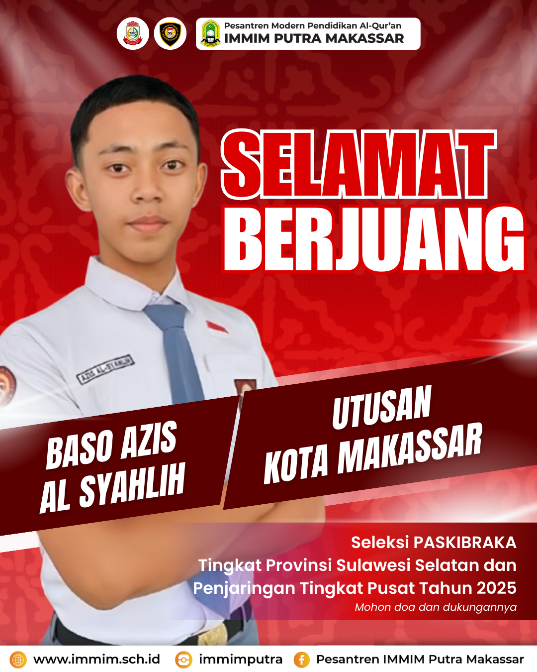 Baso Azis Al Syahlih Wakili Kota Makassar dalam Seleksi PASKIBRAKA Tingkat Provinsi dan Penjaringan Tingkat Pusat 2025