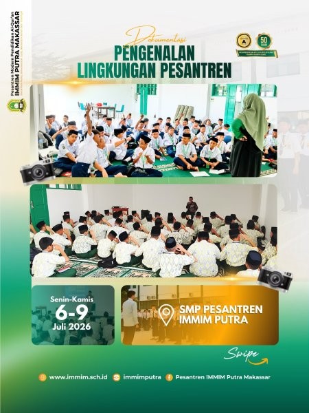 Santri Baru SMP Pesantren IMMIM Putra Ikuti Pengenalan Lingkungan Pesantren Tahun Pelajaran 2026–2027