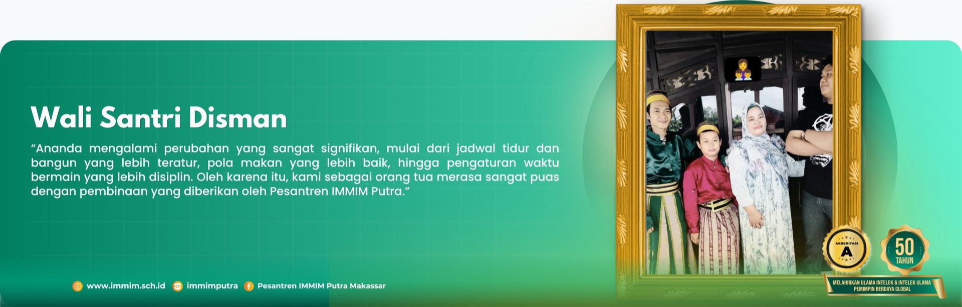 Testimoni orang tua santri Pesantren IMMIM Putra 3