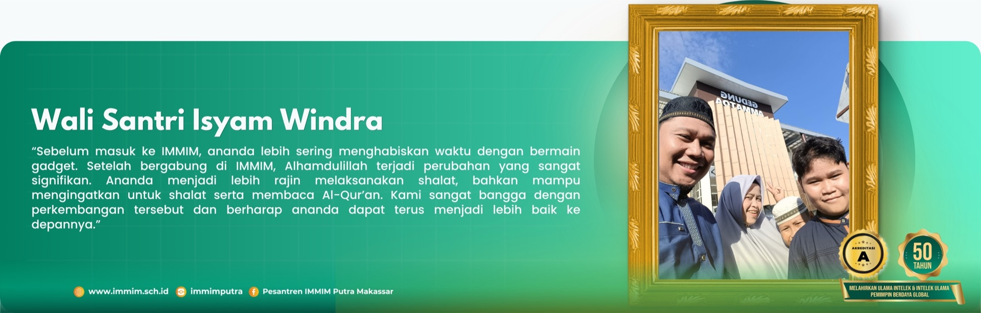 Testimoni orang tua santri Pesantren IMMIM Putra 4